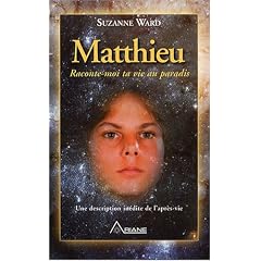 Matthieu : Raconte-moi ta vie au paradis