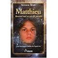 Matthieu : Raconte-moi ta vie au paradis