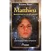 Matthieu : Raconte-moi ta vie au paradis