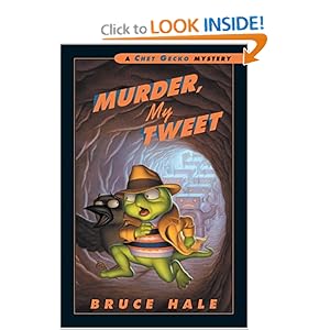 Murder, My Tweet : A Chet Gecko Mystery (Chet Gecko)