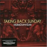 Taking Back Sunday -  Makedamnsure