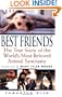 Best Friends: The True Story of the World's Most Beloved Animal Sanctuary