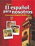 El espa?ol para nosotros: Curso para hispanohablantes Level 1, Student Edition