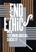 The End of Ethics in a Technological Society / Lawrence E. Schmidt with Scott Marratto