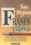 Las Mejores Frases Celebres / The Best Celebrated Phrases (Spanish Edition)