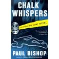 Chalk Whispers: A Fey Croaker LAPD Crime Novel (Fey Croaker Novels) by Paul Bishop