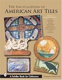 The Encyclopedia of American Art Tiles: Region 3 Midwestern States