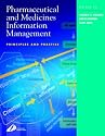 Pharmaceutical and Medicines Information Management: Principles and Practice