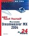 Books : Sams Teach Yourself Macromedia Dreamweaver MX 2004 in 24 Hours (Sams Teach Yourself in 24 Hours)
