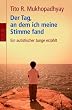 Der Tag, an dem ich meine Stimme fand: Ein autistischer Junge erz�hlt