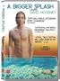 A Bigger Splash