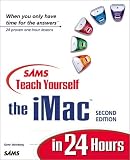 Sams Teach Yourself IMac in 24 Hours (Sams Teach Yourself),
Gene Steinberg