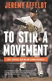 To Stir a Movement: Life, Justice, and Major League Baseball
