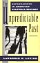 The Unpredictable Past: Explorations in American Cultural History