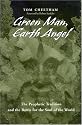 Green Man, Earth Angel: The Prophetic Tradition and the Battle for the Soul of the World (SUNY Series in Western Esoteric Traditions)