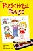 Preschool Praise: 100 Songs with Instructional Aids (Lillenas Publications)