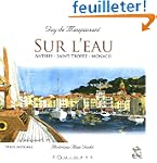 Sur l'Eau : Antibes - Saint-Tropez -...