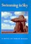 Swimming in Sky: A Novel