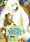 Der kleine Br�llb�r feiert Weihnachten - Ingrid Uebe