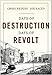 Days of Destruction, Days of Revolt