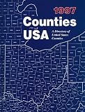 Counties USA 1997: A Directory of United States Counties (Counties USA)