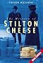 The History of Stilton Cheese