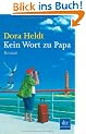 Kein Wort zu Papa: Roman