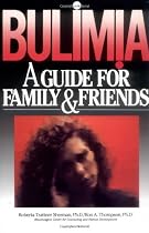 Bulimia: A Guide for Family and Friends