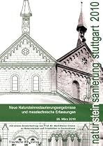 Natursteinsanierung Stuttgart 2010: Neue Natursteinsanierungsergebnisse und messtechnische Erfassungen