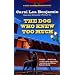 The Dog Who Knew Too Much (Rachel Alexander & Dash Mysteries)