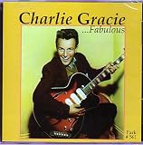 Charlie Gracie... Fabulous