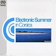 Electronic Summer In Corsica /Vol.2