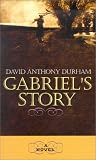 Gabriel's Story: A Novel