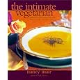 Intimate Vegetarian: Practical Cooking for Singles and Couples