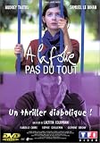 A la folie ... pas du tout