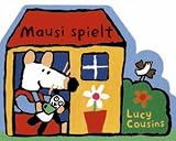 Mausi spielt - Lucy Cousins