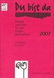 Produkt-Bild: Du bist da. Gebete zum Plan f&uuml;r den Kindergottesdienst 2007