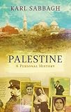 Palestine : a personal history