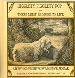 Higglety Pigglety Pop! Or, There Must Be More to Life