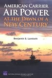 American Carrier Air Power at the Dawn of a New Century