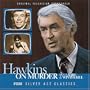Hawkins on Murder plus Babe & Winterkill [Original Television Soundtrack]