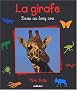 La girafe. Dame au long cou