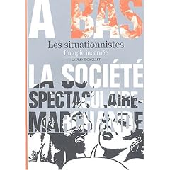 Les situationnistes : L'utopie incarn�e
