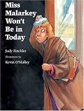 Miss Malarkey Won't Be in Today (Miss Malarkey)