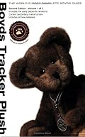 Boyds Tracker Plush: Value Guide, Second Edition, Vol. 1 of 2