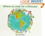 Where to Look for a Dinosaur