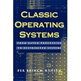 classic operating systems from batch processing to distributed systems