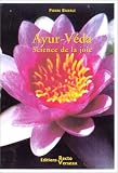 Ayur-veda science de la joie