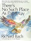 There's No Such Place as Far Away