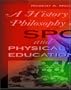 History and Philosophy of Sport and Physical Education with PowerWeb: Health and Human Performance